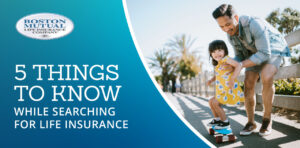 5 Things to Know While Searching For Life Insurance